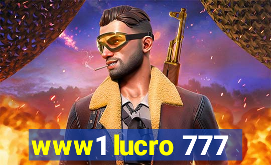 www1 lucro 777